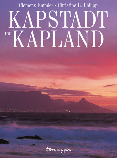 Kapstadt und Kapland - Clemens Emmler, Christine B Philipp