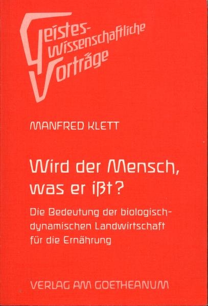 Wird der Mensch, was er isst? - Manfred Klett