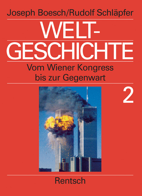 Weltgeschichte in 2 Bänden. Schulausgabe / Weltgeschichte - Joseph Boesch, Rudolf Schläpfer