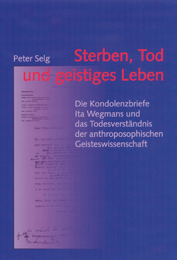 Sterben, Tod und geistiges Leben - Peter Selg