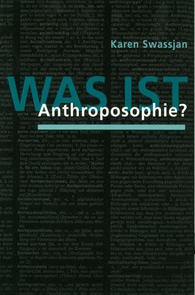 Was ist Anthroposophie? - Karen Swassjan