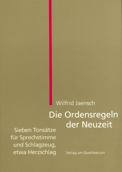 Die Ordensregeln der Neuzeit - Wilfrid Jaensch