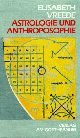 Astrologie und Anthroposophie - Elisabeth Vreede