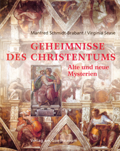 Geheimnisse des Christentums - Manfred Schmidt-Brabant, Virginia Sease