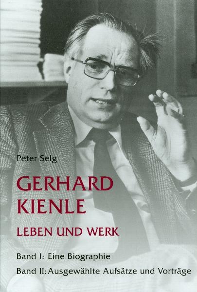 Gerhard Kienle – Leben und Werk - Peter Selg