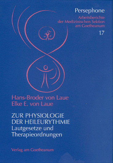 Zur Physiologie der Heileurythmie - Hans B von Laue, Elke E von Laue