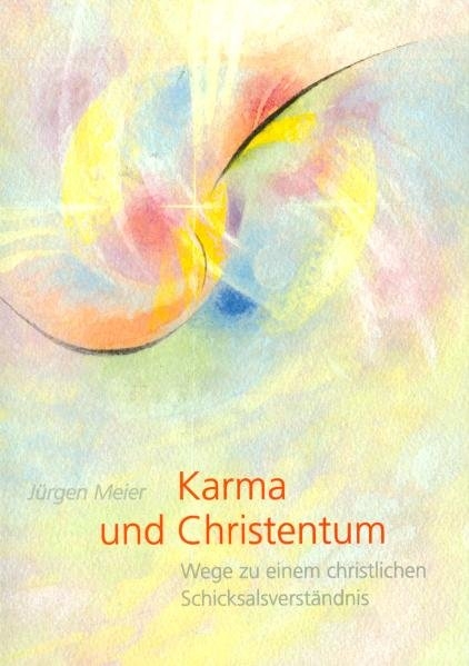 Karma und Christentum - Jürgen Meier