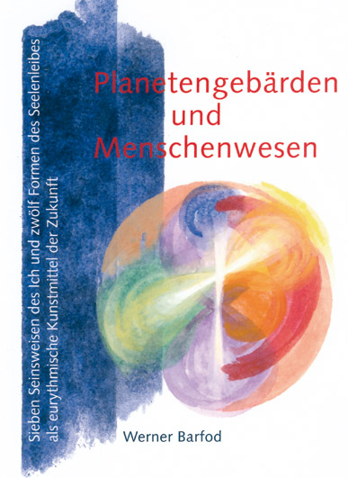 Planetengebärden und Menschenwesen - Werner Barfod