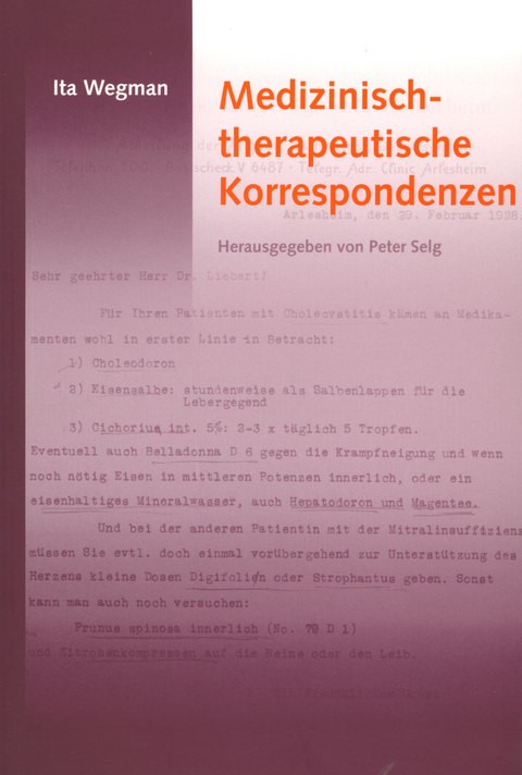 Medizinisch-therapeutische Korrespondenzen - Ita Wegman