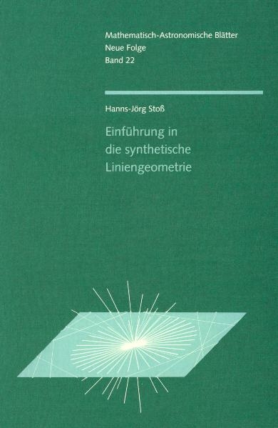 Einführung in die synthetische Liniengeometrie - Hanns J Stoss