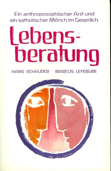 Lebensberatung - Hans Schauder, Marcus Lefébure