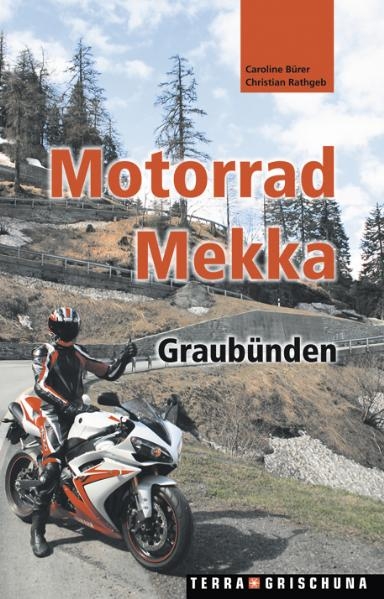 Motorrad Mekka Graubünden - Christian Rathgeb