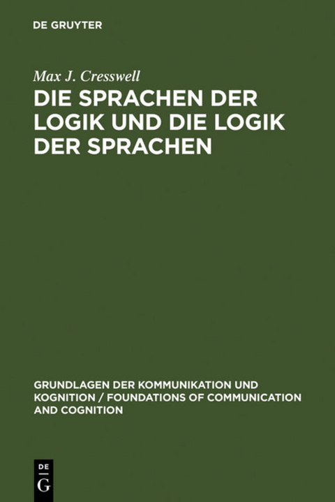 Die Sprachen der Logik und die Logik der Sprache - Max J. Cresswell