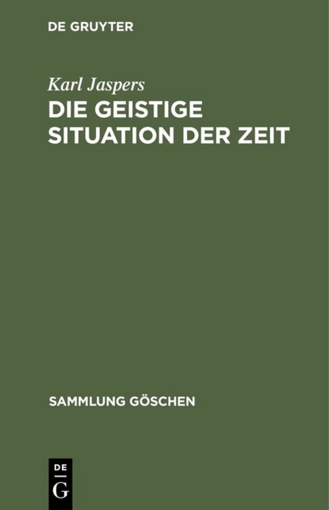 Die geistige Situation der Zeit - Karl Jaspers