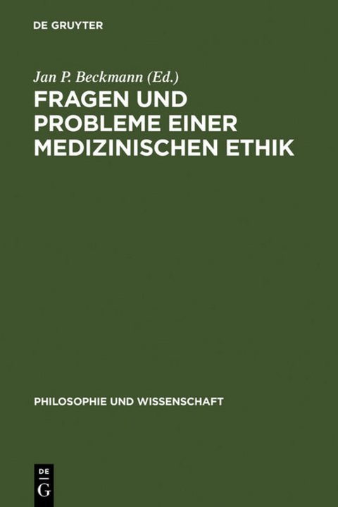 Fragen und Probleme einer medizinischen Ethik - 