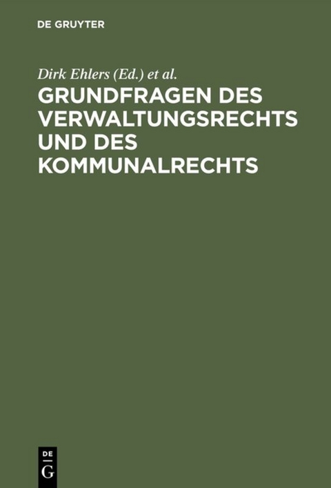 Grundfragen des Verwaltungsrechts und des Kommunalrechts - 