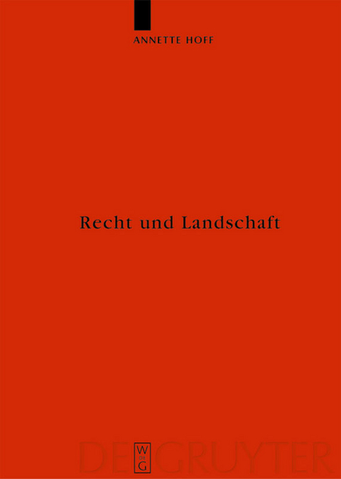 Recht und Landschaft - Annette Hoff