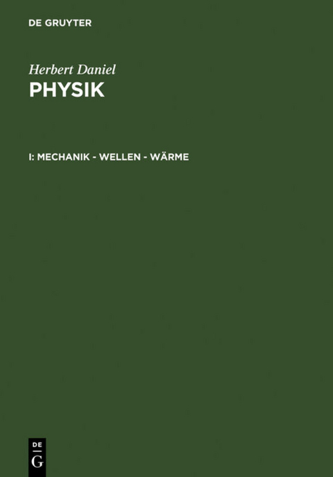 Herbert Daniel: Physik / Mechanik - Wellen - Wärme - Herbert Daniel