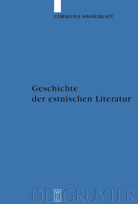 Geschichte der estnischen Literatur - Cornelius Th. Hasselblatt