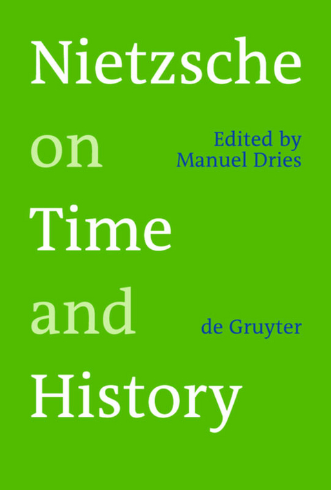 Nietzsche on Time and History - 