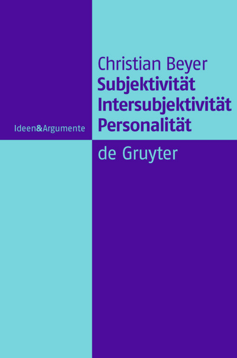 Subjektivität, Intersubjektivität, Personalität - Christian Beyer