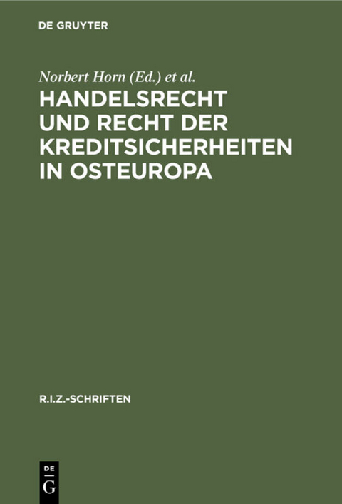 Handelsrecht und Recht der Kreditsicherheiten in Osteuropa - 