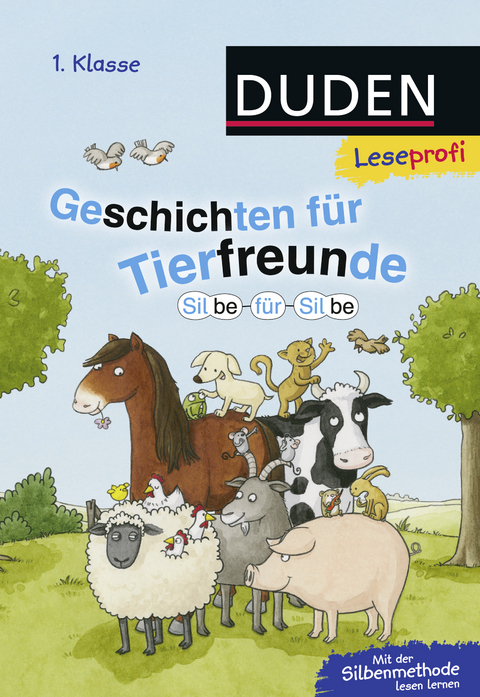 Duden Leseprofi – Silbe für Silbe: Geschichten für Tierfreunde, 1. Klasse | Silbe für Silbe: Silbengeschichten für Tierfreunde, 1. Klasse (NA) - Hanneliese Schulze, Susanna Moll