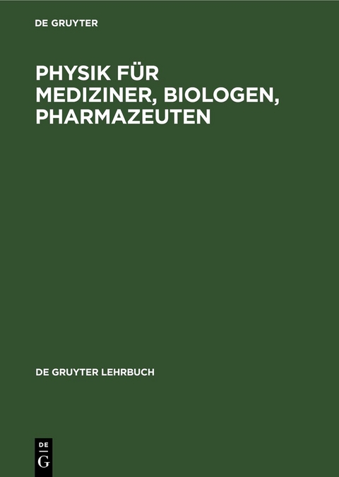 Physik für Mediziner, Biologen, Pharmazeuten