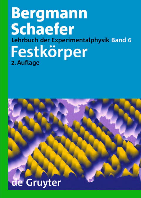 Ludwig Bergmann; Clemens Schaefer: Lehrbuch der Experimentalphysik / Festkörper - 