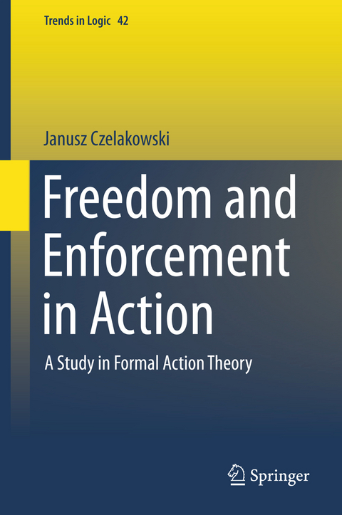 Freedom and Enforcement in Action - Janusz Czelakowski