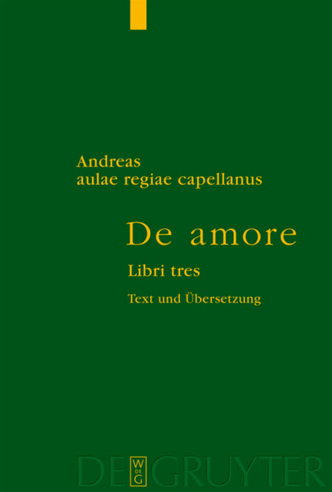 Von der Liebe -  Andreas Capellanus