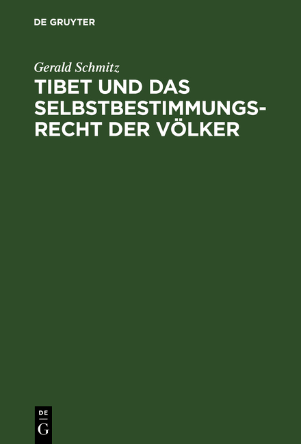 Tibet und das Selbstbestimmungsrecht der Völker - Gerald Schmitz