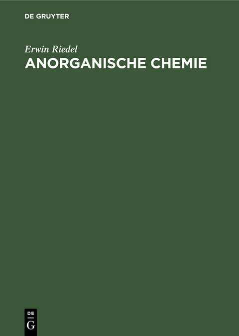 Anorganische Chemie - Erwin Riedel