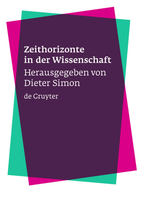 Zeithorizonte in der Wissenschaft - 