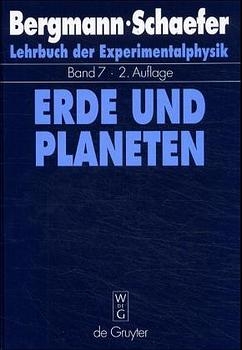 Ludwig Bergmann; Clemens Schaefer: Lehrbuch der Experimentalphysik / Erde und Planeten - 