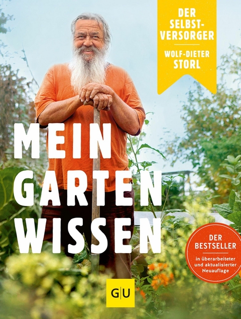 Der Selbstversorger: Mein Gartenwissen - Wolf-Dieter Storl