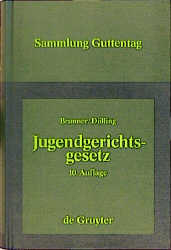 Jugendgerichtsgesetz - Rudolf Brunner, Dieter Dölling