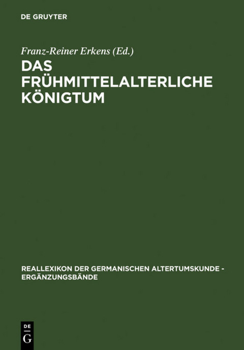 Das frühmittelalterliche Königtum - 