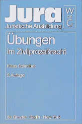 Übungen im Zivilprozeßrecht - Klaus Schreiber