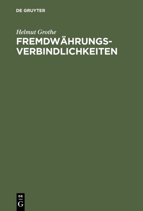 Fremdwährungsverbindlichkeiten - Helmut Grothe