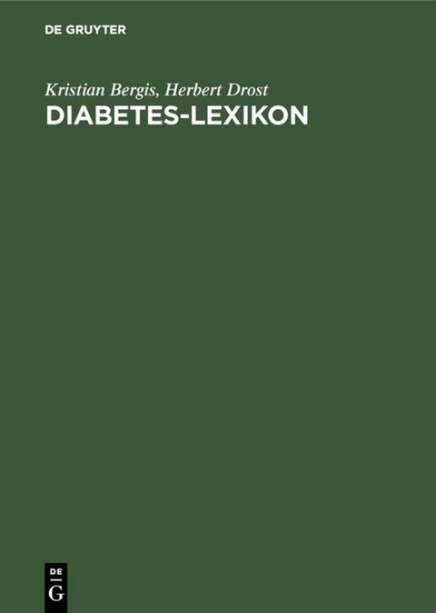 Diabetes-Lexikon - Kristian Bergis, Herbert Drost