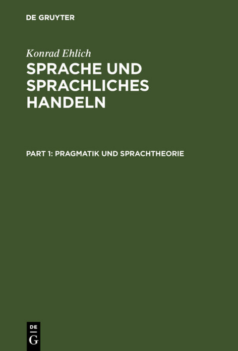 Sprache und sprachliches Handeln - Konrad Ehlich