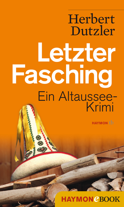 Letzter Fasching - Herbert Dutzler