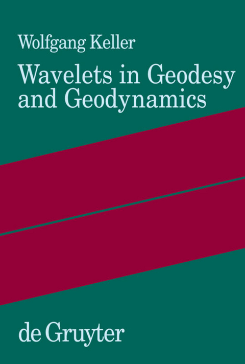 Wavelets in Geodesy and Geodynamics - Wolfgang Keller