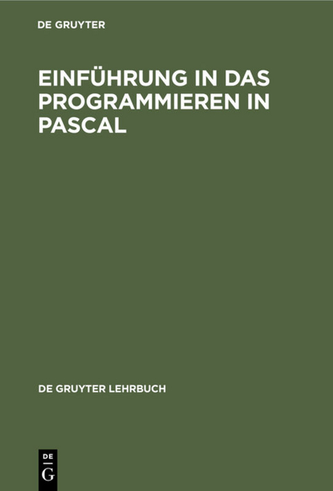 Einführung in das Programmieren in PASCAL