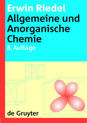 Allgemeine und Anorganische Chemie - Erwin Riedel