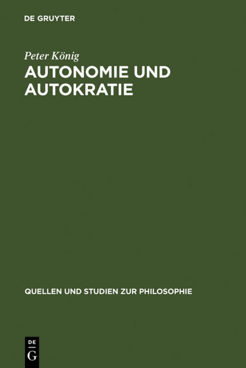 Autonomie und Autokratie - Peter König