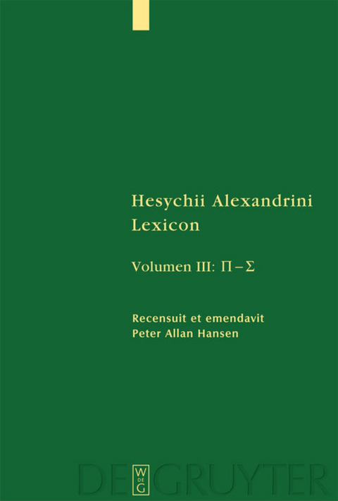 Hesychius Alexandrinus: Hesychii Alexandrini Lexicon / [Pi – Sigma] - 