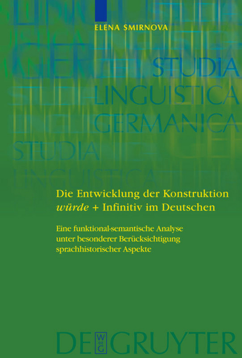 Die Entwicklung der Konstruktion würde + Infinitiv im Deutschen - Elena Smirnova