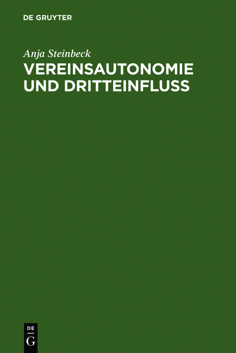 Vereinsautonomie und Dritteinfluß - Anja Steinbeck